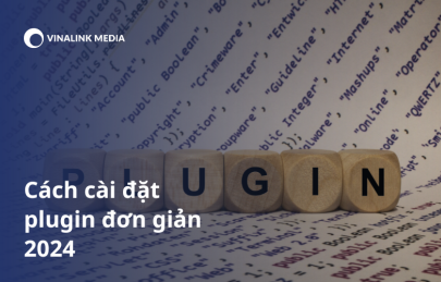 Plugin là gì? 3 Cách cài đặt plugin đơn giản 2024